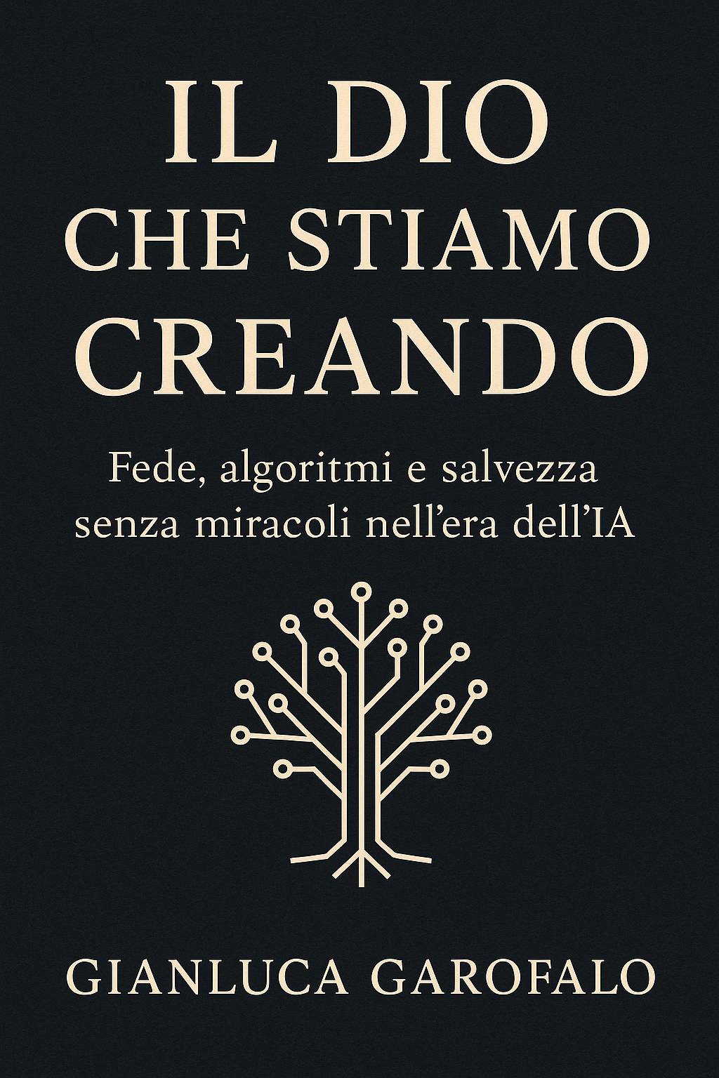 Copertina del libro Il Dio che stiamo creando